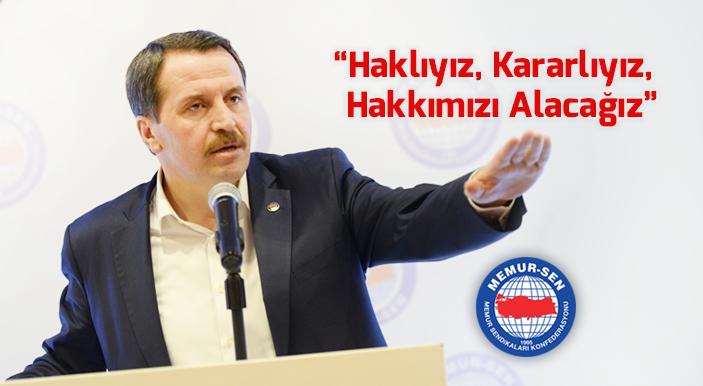Yalçın: Haklıyız, Kararlıyız, Hakkımızı Alacağız