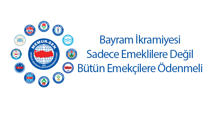 Bayram İkramiyesi Sadece Emeklilere Değil Bütün Emekçilere Ödenmeli