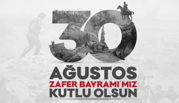 30 Ağustos Zafer Bayramınız Kutlu Olsun