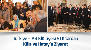 Türkiye – AB KİK üyesi STK’lardan Kilis ve Hatay’a Ziyaret