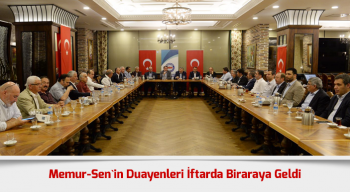 Memur-Sen`in Duayenleri İftarda Biraraya Geldi