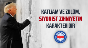 Katliam ve Zulüm, Siyonist Zihniyetin Karakteridir