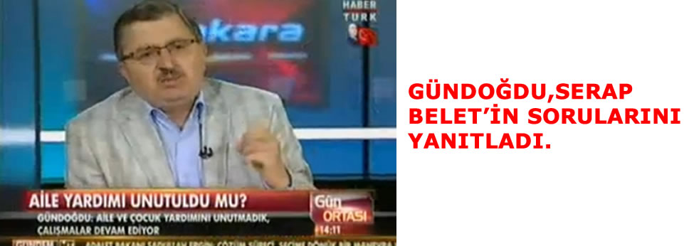 GÜNDOĞDU, SERAP BELET’İN SORULARINI YANITLADI