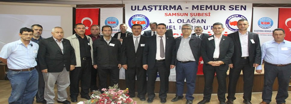 SAMSUN ŞUBE OLAĞAN GENEL KURULUNU YAPTI.