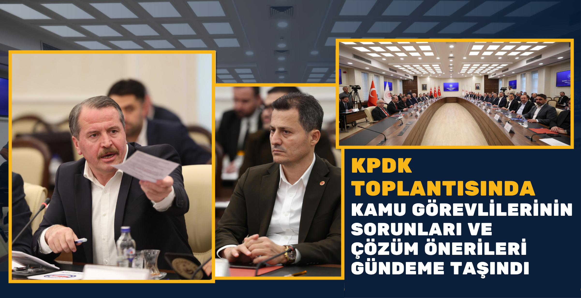 KPDK TOPLANTISINDA KAMU GÖREVLİLERİNİN SORUNLARI VE ÇÖZÜM ÖNERİLERİ GÜNDEME TAŞINDI