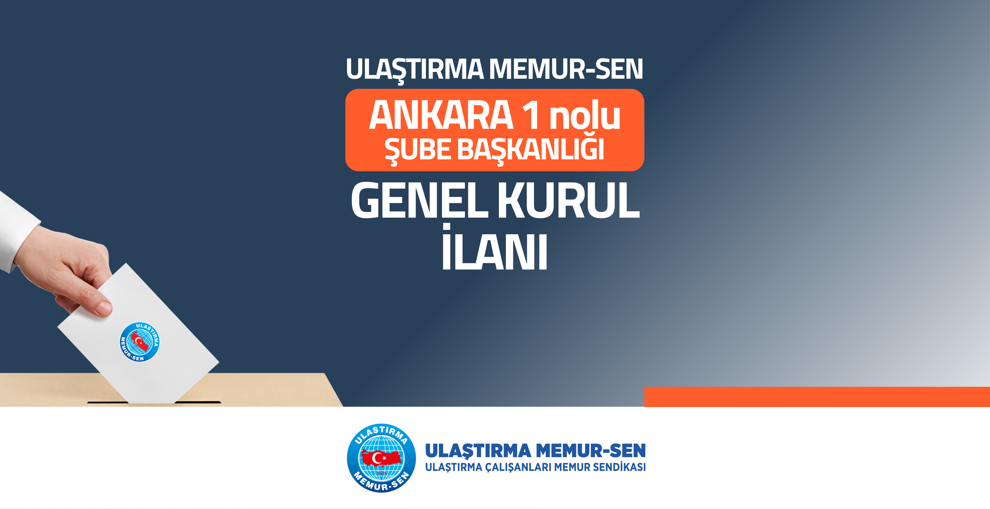 ULAŞTIRMA MEMUR-SEN  ANKARA 1 NOLU ŞUBE OLAĞAN GENEL KURUL İLANI 