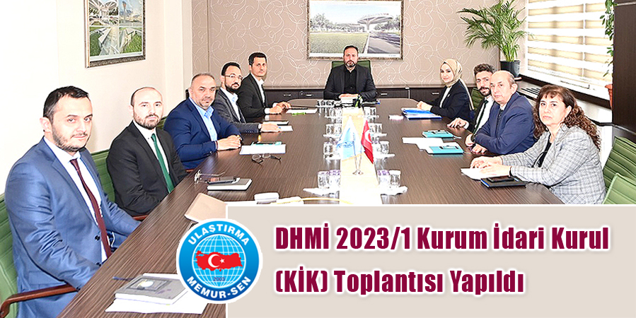 DHMİ 2023/1 Kurum İdari Kurul (KİK) Toplantısı Yapıldı