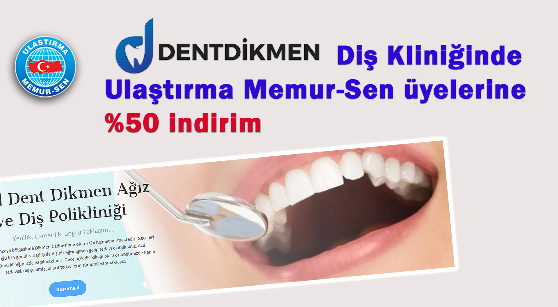 Dent Dikmen Diş Kliniğinde, Ulaştırma Memur-Sen üyelerine %50 indirim