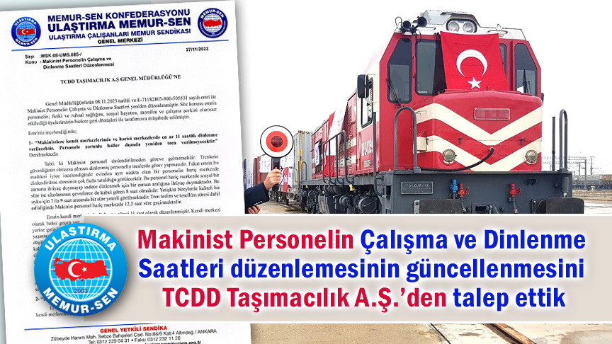 Makinist Personelin Çalışma ve Dinlenme Saatleri düzenlemesinin güncellenmesini TCDD Taşımacılık A.Ş.’den talep ettik