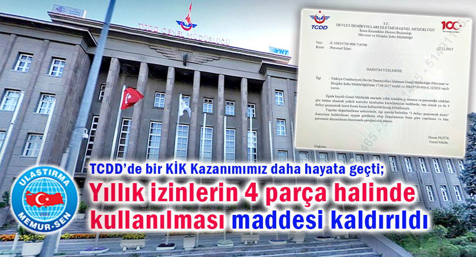Yıllık izinlerin 4 parça halinde kullanılması maddesi kaldırıldı, TCDD’de bir KİK Kazanımımız daha hayata geçti