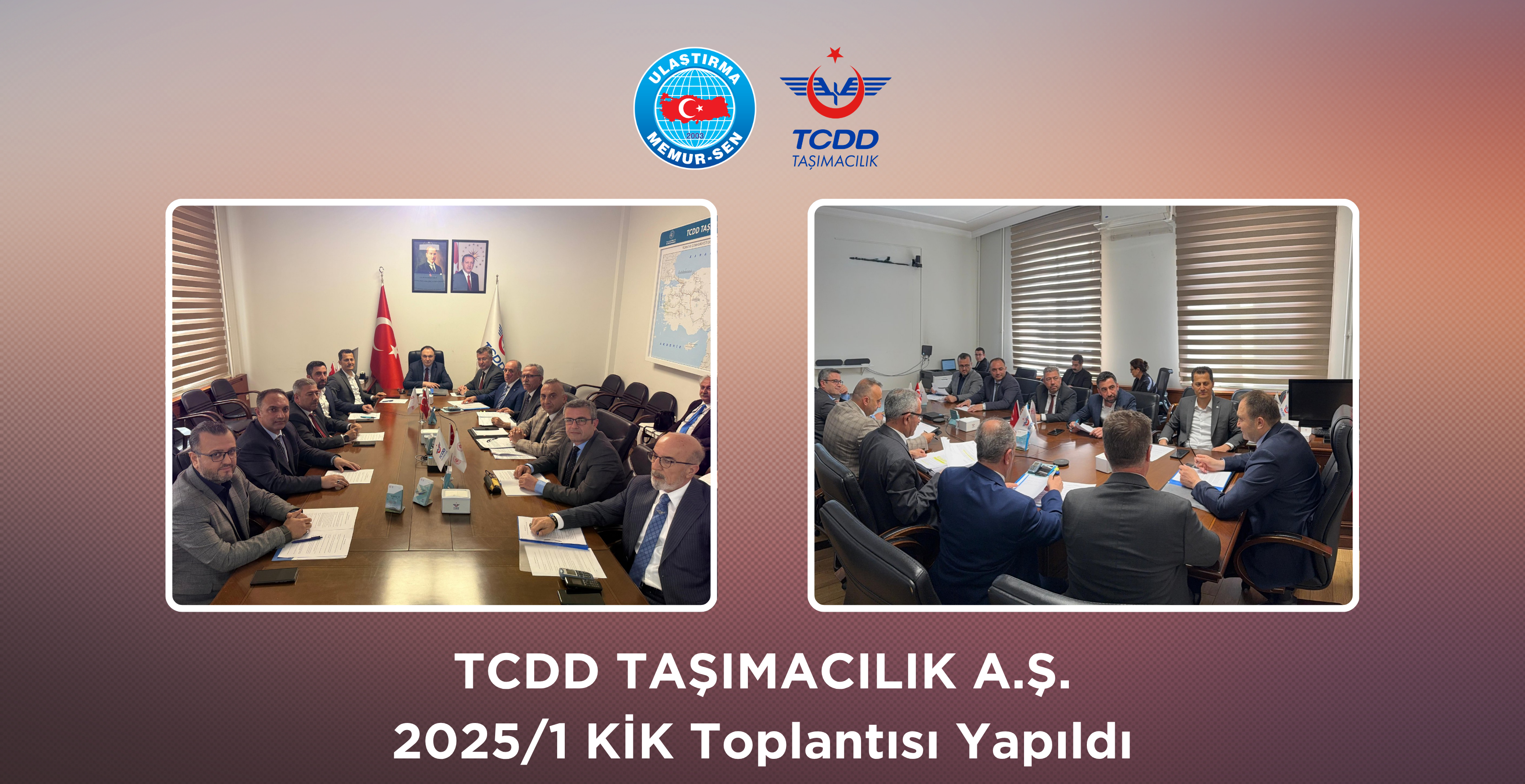 TCDD Taşımacılık A.Ş. 2025/1 KİK Toplantısı Yapıldı 