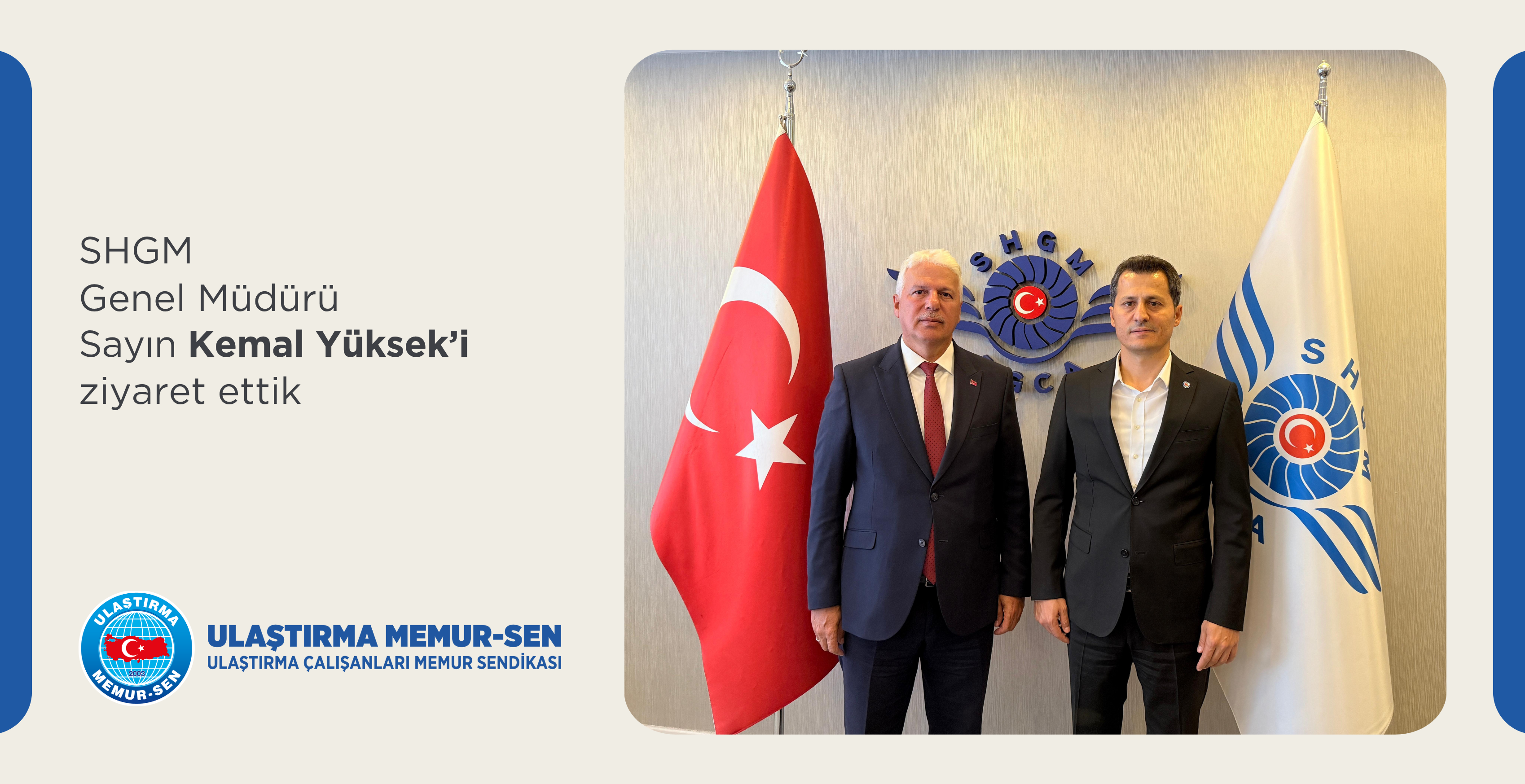 SHGM Genel Müdürü Sn. Kemal Yüksek'i Ziyaret Ettik