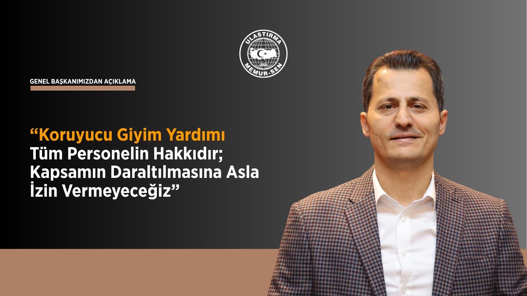 Genel Başkan Dr. Kenan Çalışkan: “Koruyucu Giyim Yardımı Tüm Personelin Hakkıdır; Kapsamın Daraltılmasına Asla İzin Vermeyeceğiz”